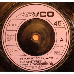 The Stylistics / Russell Thompkins, Jr. Betcha By Golly, Wow USED VINYL 7INCH SINGLE