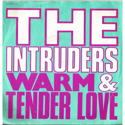 The Intruders Warm & Tender Love USED VINYL 7INCH 45 RPM STEREO