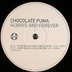 Chocolate Puma Always And Forever (Grant Nelson Remixes) USED VINYL 12INCH PROMO