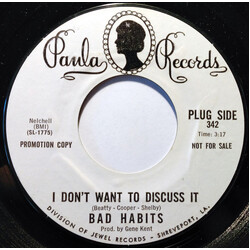 Bad Habits (12) I Don't Want To Discuss It / If The Whole World Stopped Loving USED VINYL 7INCH 45 RPM SINGLE PROMO STYRENE