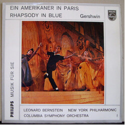 George Gershwin / New York Philharmonic / Columbia Symphony Orchestra / Leonard Bernstein Ein Amerikaner In Paris / Rhapsody In Blue Vinyl LP USED