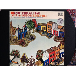 Heitor Villa-Lobos / Eric Hill (2) Music For Guitar Vinyl LP USED