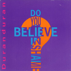 Duran Duran Do You Believe In Shame? USED VINYL 7INCH 45 RPM SINGLE STEREO