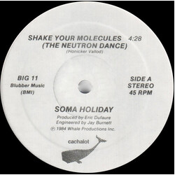 Soma Holiday Shake Your Molecules (The Neutron Dance) USED VINYL 12INCH 45 RPM