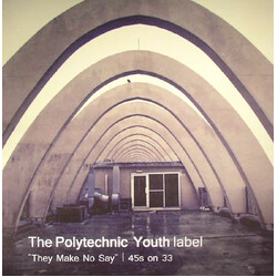 Various The Polytechnic Youth Label "They Make No Say"  45s on 33 Vinyl LP USED