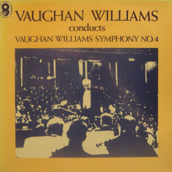 Ralph Vaughan Williams Conducts Vaughan Williams Symphony No. 4 Vinyl LP USED