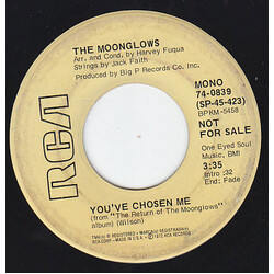 The Moonglows You've Chosen Me USED VINYL 7INCH 45 RPM SINGLE PROMO STEREO MONO