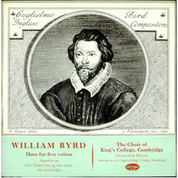 William Byrd / The King's College Choir Of Cambridge / David Willcocks Mass For 5 Voices / Magnificat And Nunc Dimittis From The Great Service / Ave V