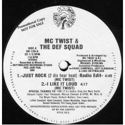 MC Twist & The Def Squad Just Rock / I Like It Loud USED VINYL 12INCH 33 S RPM PROMO