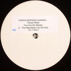 Anthony Nicholson / Tanya Reed You Are The Master USED VINYL 12INCH 33 S RPM LIMITED EDITION PROMO WHITE LABEL