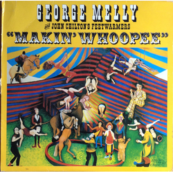 George Melly / John Chilton's Feetwarmers Makin'  Whoopee Vinyl LP USED
