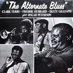 Clark Terry / Freddie Hubbard / Dizzy Gillespie / Oscar Peterson / Ray Brown / Joe Pass / Bobby Durham The Alternate Blues Vinyl LP USED