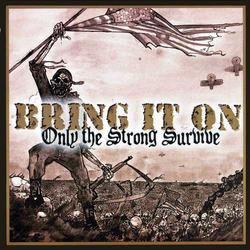 Bring It On Only The Strong Survive Vinyl 7" USED