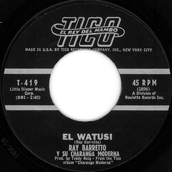 Ray Barretto Y Su Charanga Moderna El Watusi USED VINYL 7INCH 45 RPM SINGLE STYRENE