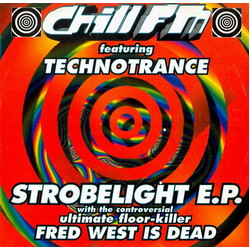 Chill FM / Technotrance Strobelight E.P. USED VINYL 12INCH 45 RPM EP STEREO