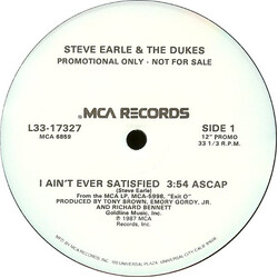 Steve Earle & The Dukes I Ain't Ever Satisfied Vinyl 12" USED