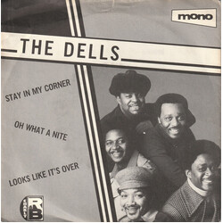 The Dells Stay In My Corner / Oh What A Nite / Looks Like It's Over USED VINYL 7INCH 45 RPM MONO