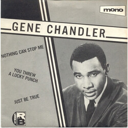 Gene Chandler Nothing Can Stop Me / You Threw A Lucky Punch / Just Be True USED VINYL 7INCH 45 RPM COMPILATION MONO