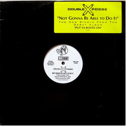 Double XX Posse Not Gonna Be Able To Do It USED VINYL 12INCH PROMO