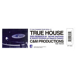 C & M Productions True House (2003 Remixes) USED VINYL 12INCH 33 S RPM