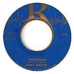 Jerry Martin (3) Deep In My Heart / Sweetheart USED VINYL 7INCH 45 RPM