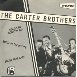 The Carter Brothers Southern Country Boy / Booze In The Bottle / Booby Trap Baby USED VINYL 7INCH 45 RPM COMPILATION MONO