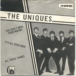 The Uniques (2) You Don't Miss Your Water / It's All Over Now / All These Things USED VINYL 7INCH 45 RPM MONO