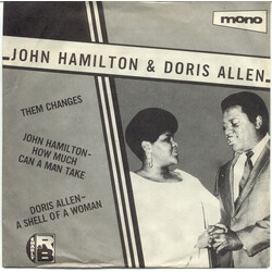 Big John Hamilton / Doris Allen Them Changes / How Much Can A Man Take / A Shell Of A Woman USED VINYL 7INCH 45 RPM COMPILATION MONO