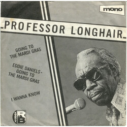 Professor Longhair / Eddie Daniels (2) Going To The Mardi Gras / Going To The Mardi Gras / I Wanna Know USED VINYL 7INCH 45 RPM REISSUE MONO