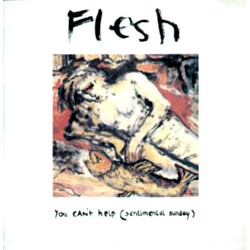 Flesh (2) You Can't Help (Sentimental Sunday) USED VINYL 12INCH 45 RPM