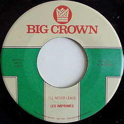 Les Imprimés I'll Never Leave / If I USED VINYL 7INCH 45 RPM