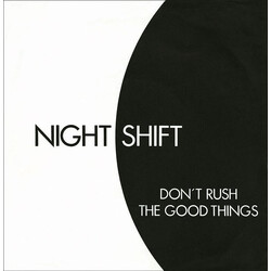 Nightshift (6) Don't Rush The Good Things USED VINYL 7INCH 45 RPM SINGLE