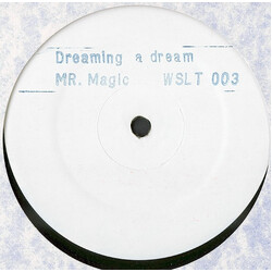 Dreaming A Dream Mr. Magic USED VINYL 12INCH 45 RPM WHITE LABEL