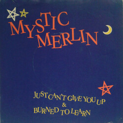 Mystic Merlin Just Can't Give You Up USED VINYL 7INCH 45 RPM SINGLE