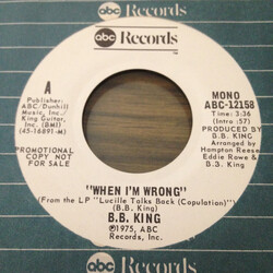 B.B. King When I'm Wrong USED VINYL 7INCH 45 RPM PROMO MONO