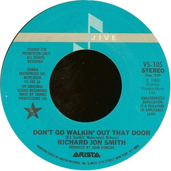 Richard Jon Smith Don't Go Walkin' Out That Door USED VINYL 7INCH 45 RPM PROMO