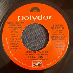 Clay Hunt Keep Me On Fire USED VINYL 7INCH 45 RPM SINGLE PROMO