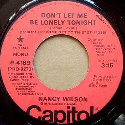 Nancy Wilson Don't Let Me Be Lonely Tonight USED VINYL 7INCH 45 RPM PROMO