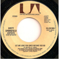 Dusty Springfield Let Me Love You Once Before You Go USED VINYL 7INCH 45 RPM SINGLE