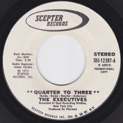 The Executives (20) Quarter To Three USED VINYL 7INCH 45 RPM PROMO STYRENE STEREO MONO
