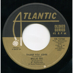 Willie Tee Thank You John / Dedicated To You USED VINYL 7INCH 45 RPM SINGLE REISSUE