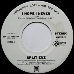 Split Enz I Hope I Never USED VINYL 7INCH 45 RPM SINGLE PROMO