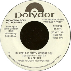 Blackjack (8) My World Is Empty Without You USED VINYL 7INCH 45 RPM PROMO