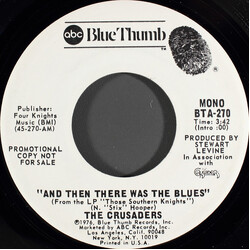 The Crusaders And Then There Was Blues USED VINYL 7INCH 45 RPM PROMO STEREO MONO