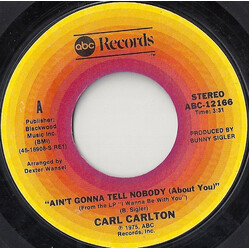 Carl Carlton Ain't Gonna Tell Nobody (About You) USED VINYL 7INCH 45 RPM SINGLE