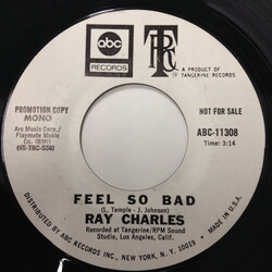 Ray Charles Feel So Bad USED VINYL 7INCH 45 RPM SINGLE PROMO STEREO MONO