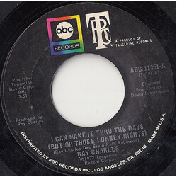 Ray Charles I Can Make It Through The Days (But Oh Those Lonely Nights) USED VINYL 7INCH 45 RPM STYRENE