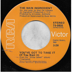 The Main Ingredient You've Got To Take It (If You Want It) USED VINYL 7INCH 45 RPM SINGLE
