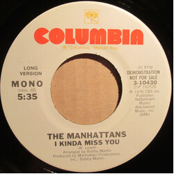 Manhattans I Kinda Miss You (Long/Short Versions) USED VINYL 7INCH 45 RPM PROMO MONO