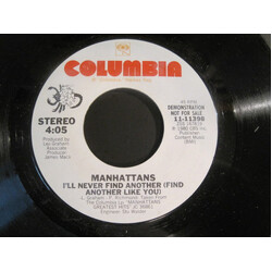 Manhattans I'll Never Find Another (Find Another Like You) USED VINYL 7INCH 45 RPM PROMO STEREO